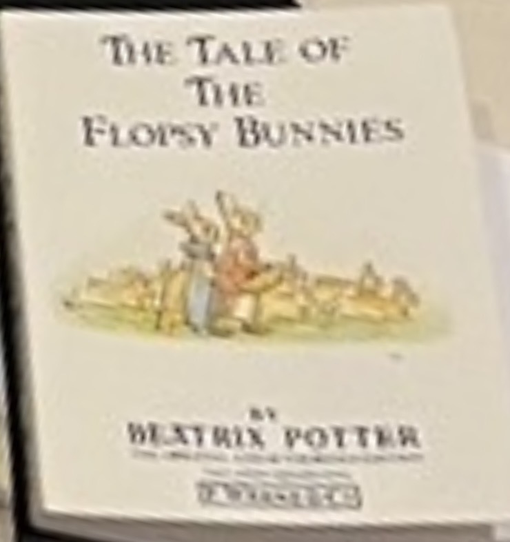 The Tale of The Flopsy Bunnies